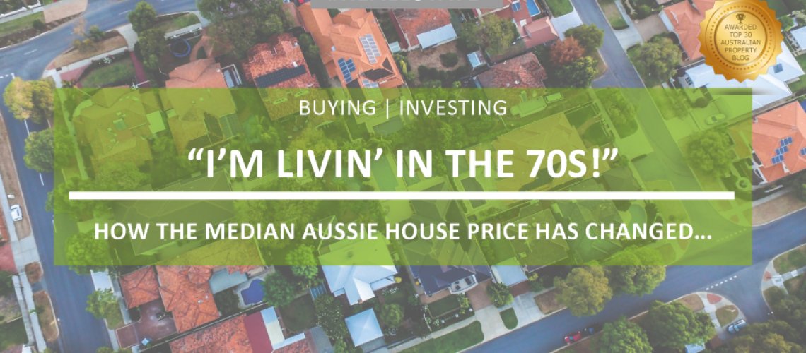 Im livin in the 70s how the median price has changed