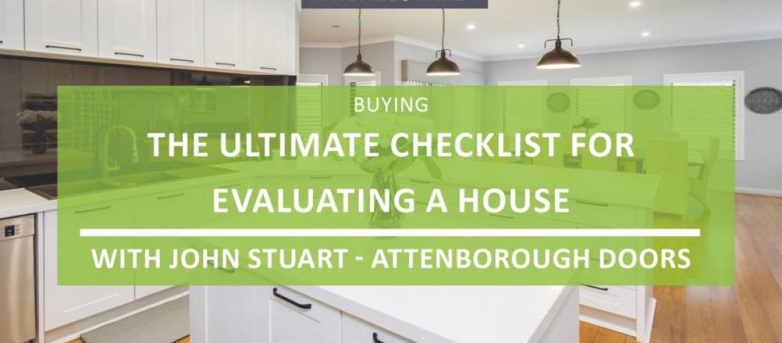 The ultimate checklist for evaluating a house